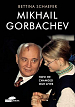 Mikhail Gorbachev: How he changed our lives